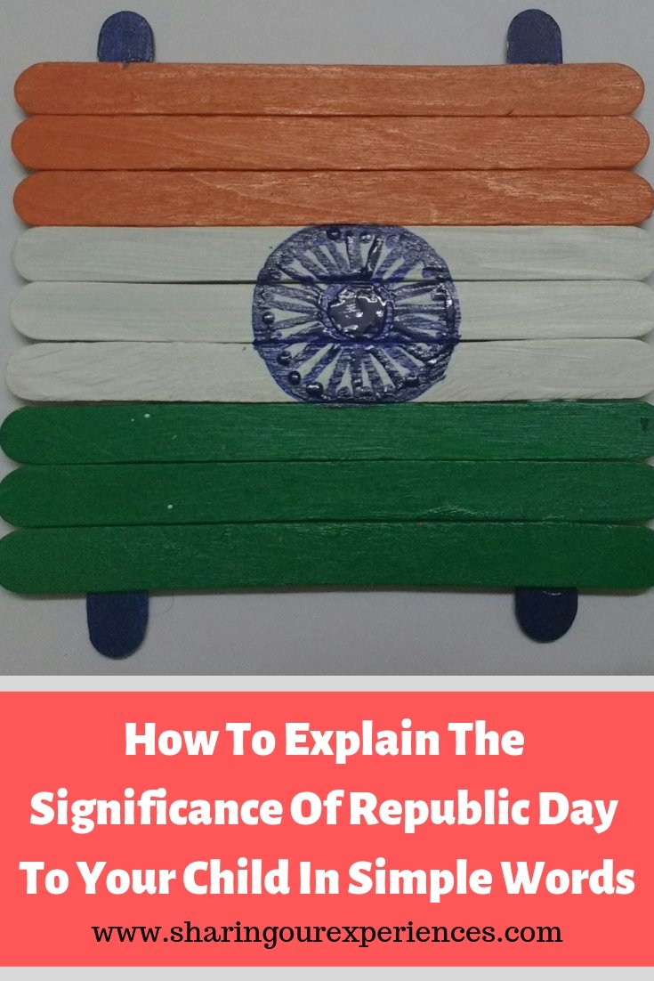 How To Explain The Significance Of Republic Day To Your Child In Simple Words