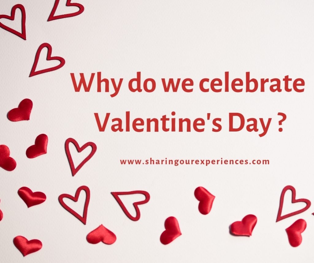 Why Do We Celebrate Valentine's Day?