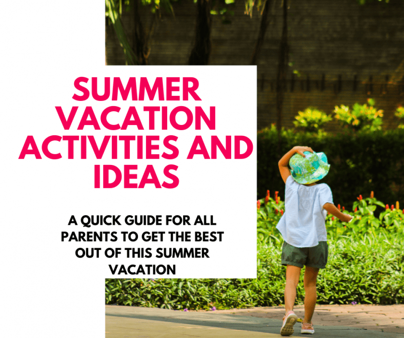 best-summer-vacation-activities-for-kids-make-their-school-holidays