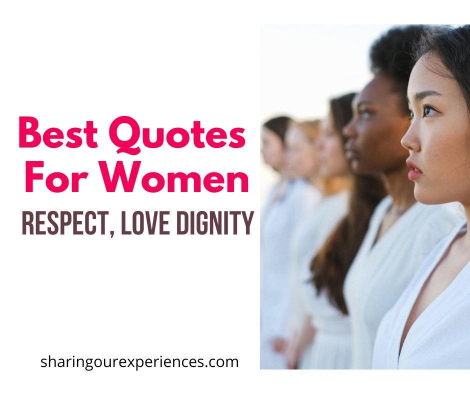 Top Respect Woman Quotes Sharing Our Experiences