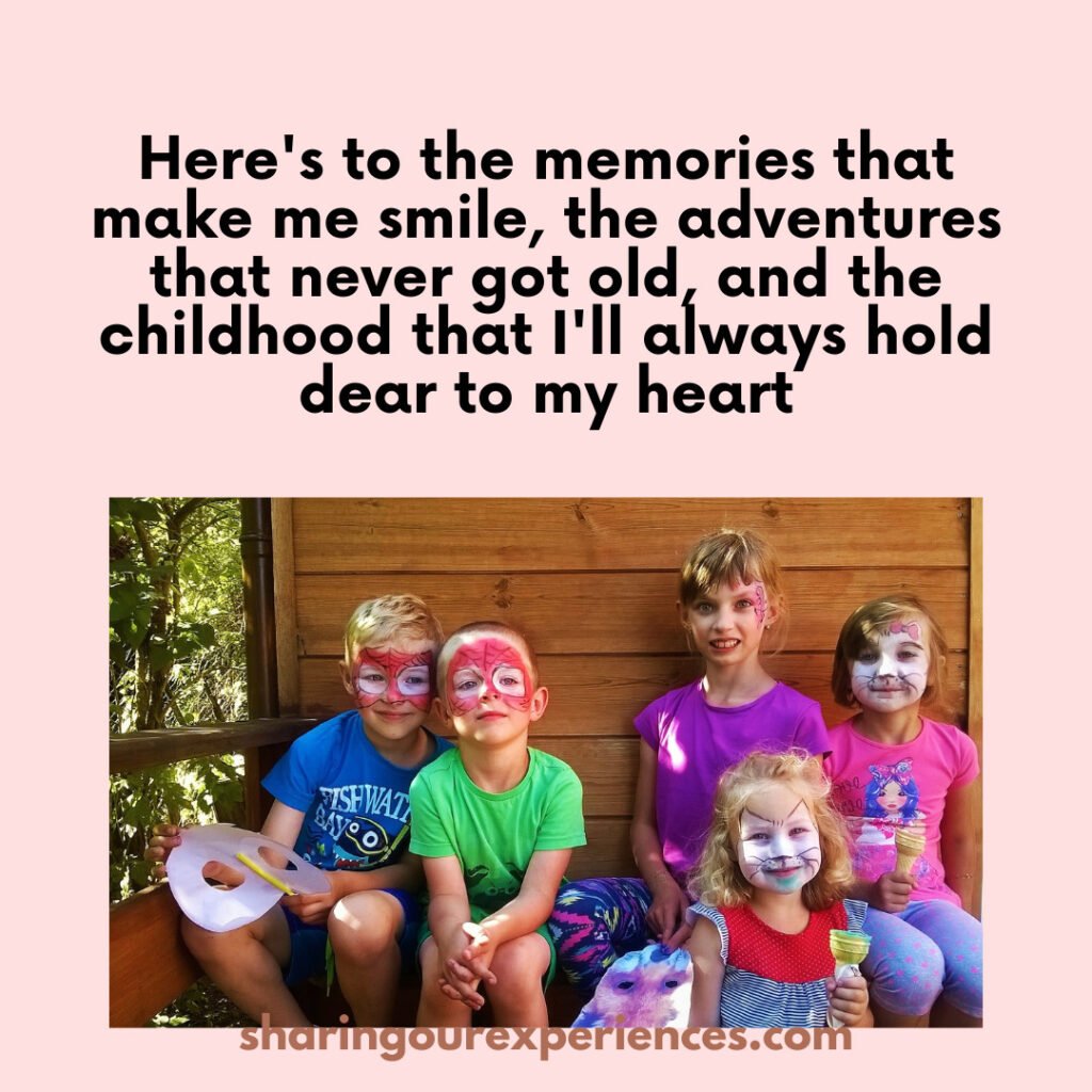 Short quotes for Childhood memories