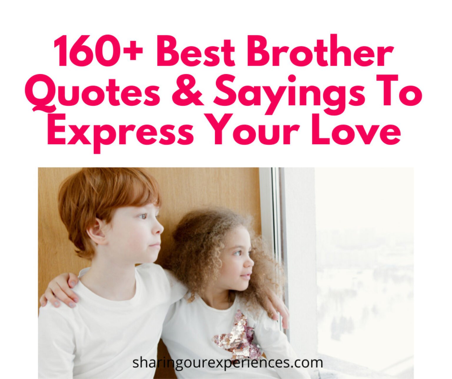 160 Best Brother Quotes & Sayings To Express Your Love