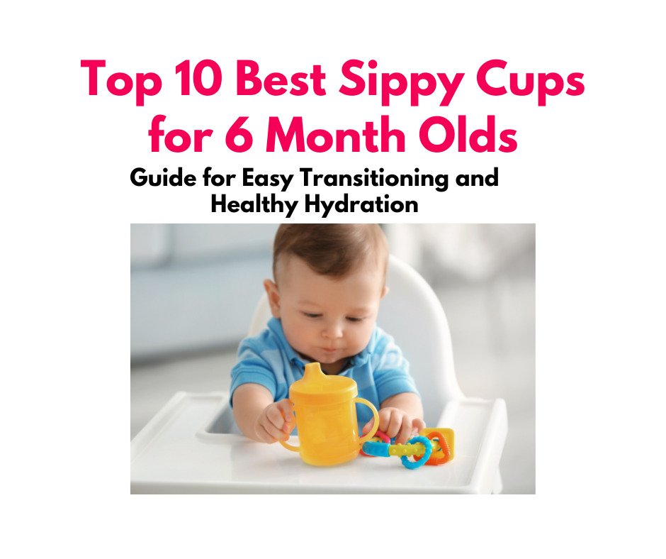 Best sippy cup for 6 month old