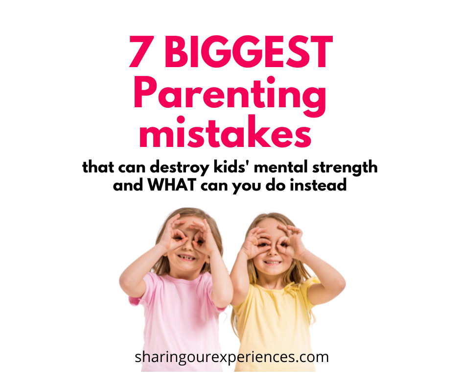 Biggest Parenting mistakes that can destroy kids' mental strength