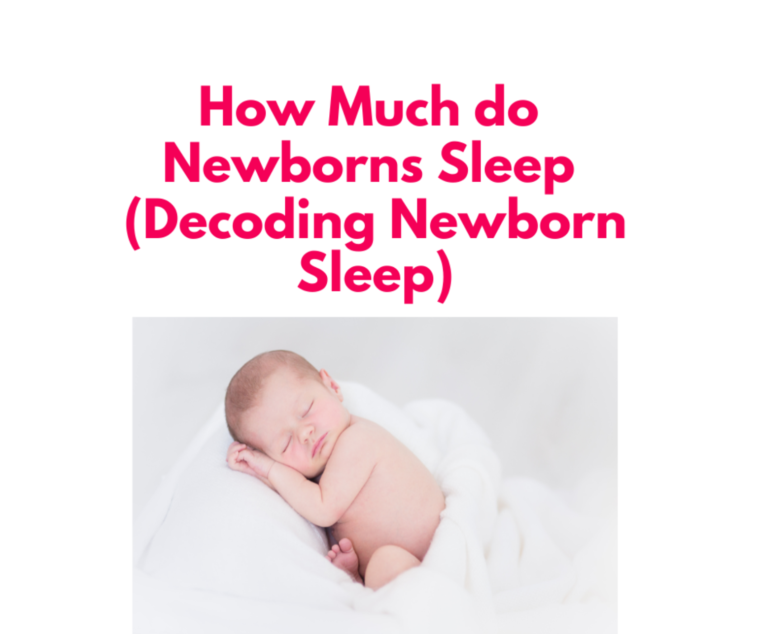 How Much do Newborns Sleep (Decoding Newborn Sleep) Sharing Our Experiences