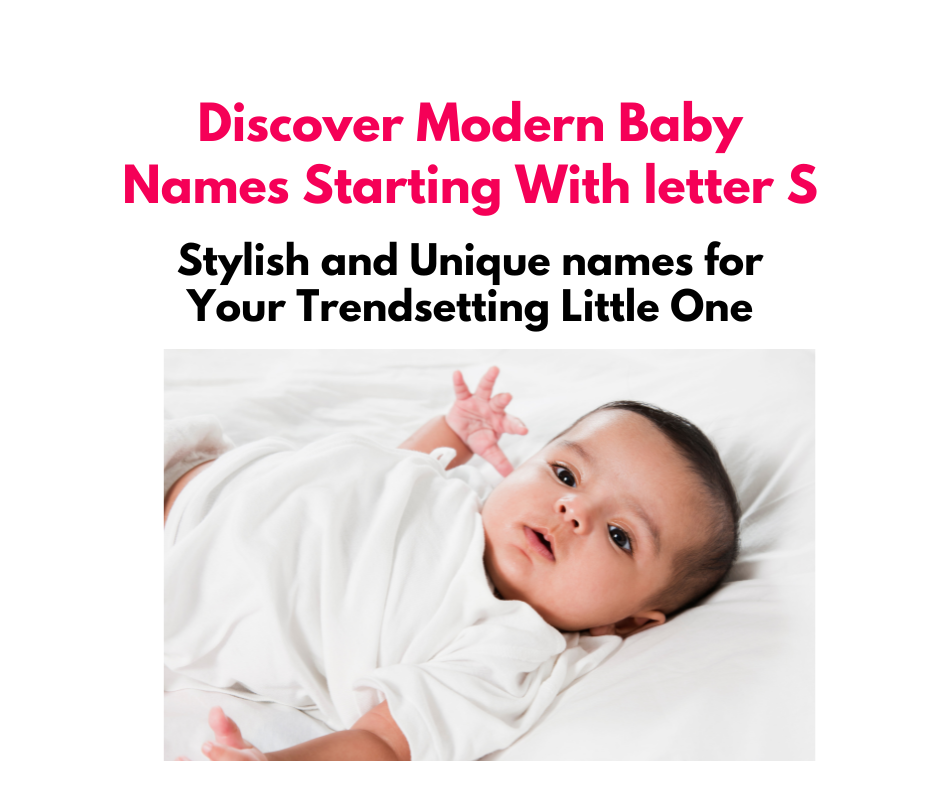 Modern Baby Names Starting With letter S