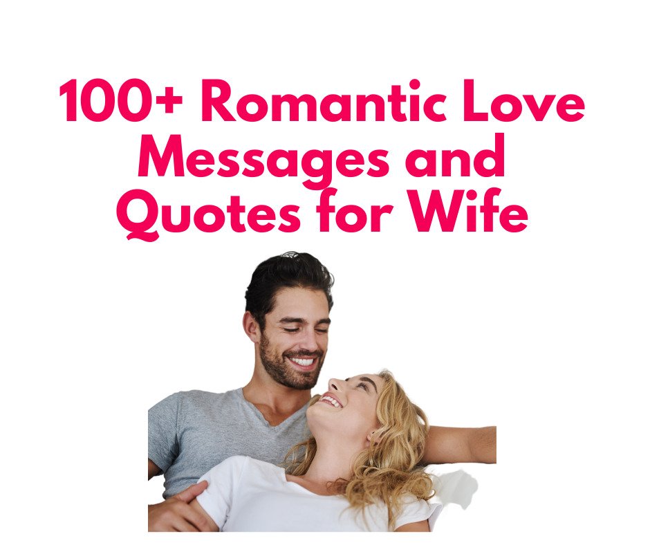Best Romantic love messages for wife