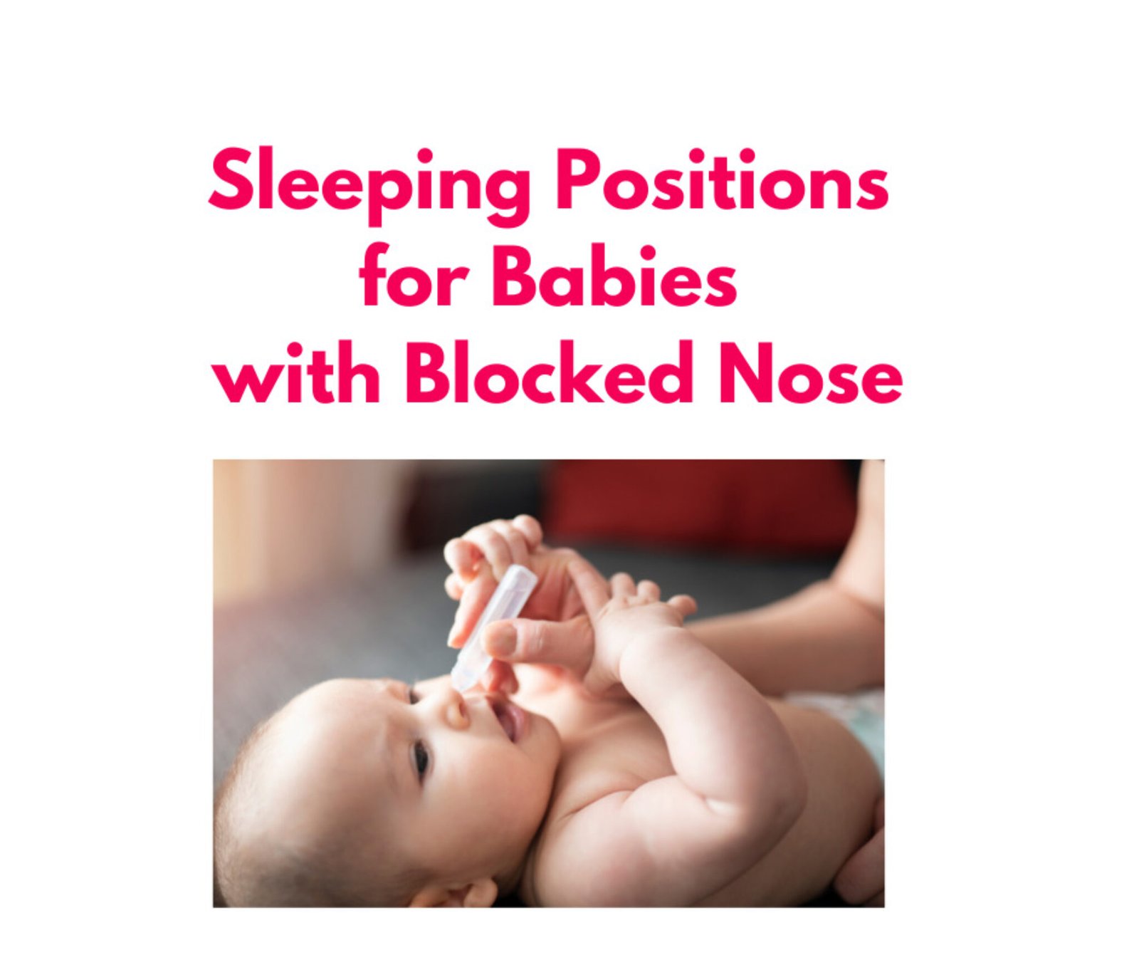 sleeping-positions-for-babies-with-blocked-nose-tips-for-clearing