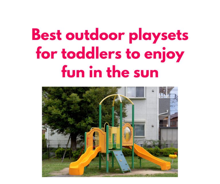 Top 10 Outdoor Playsets for Toddlers to Enjoy Fun in the Sun! Sharing