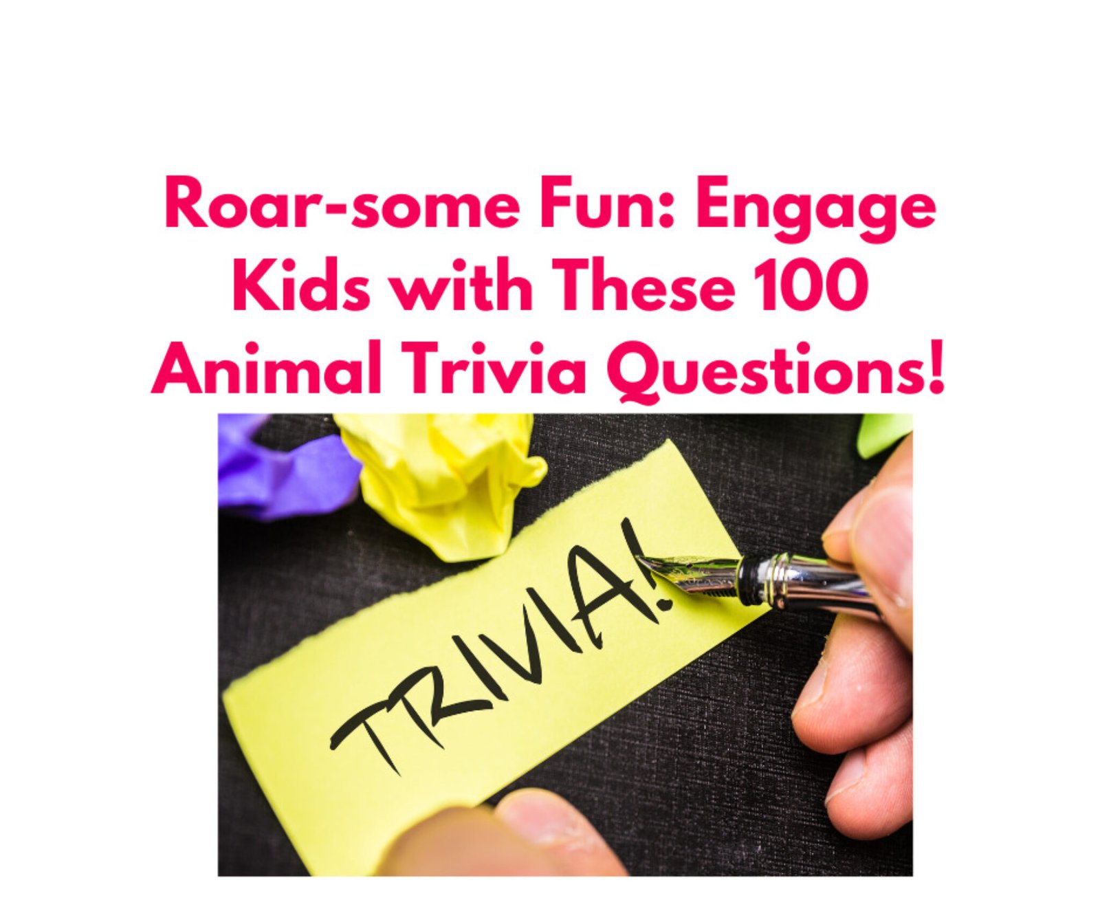 roar-some-fun-engage-kids-with-these-100-animal-trivia-questions