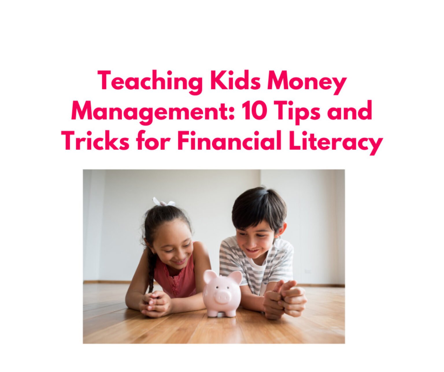 Teaching Kids Money Management: 10 Tips and Tricks for Financial ...