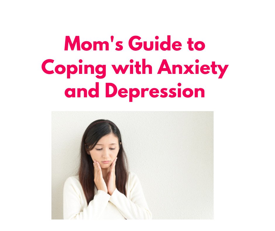 mental health moms coping with anxiety depression