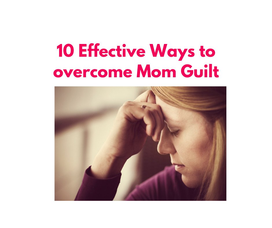 tips overcome mom guilt