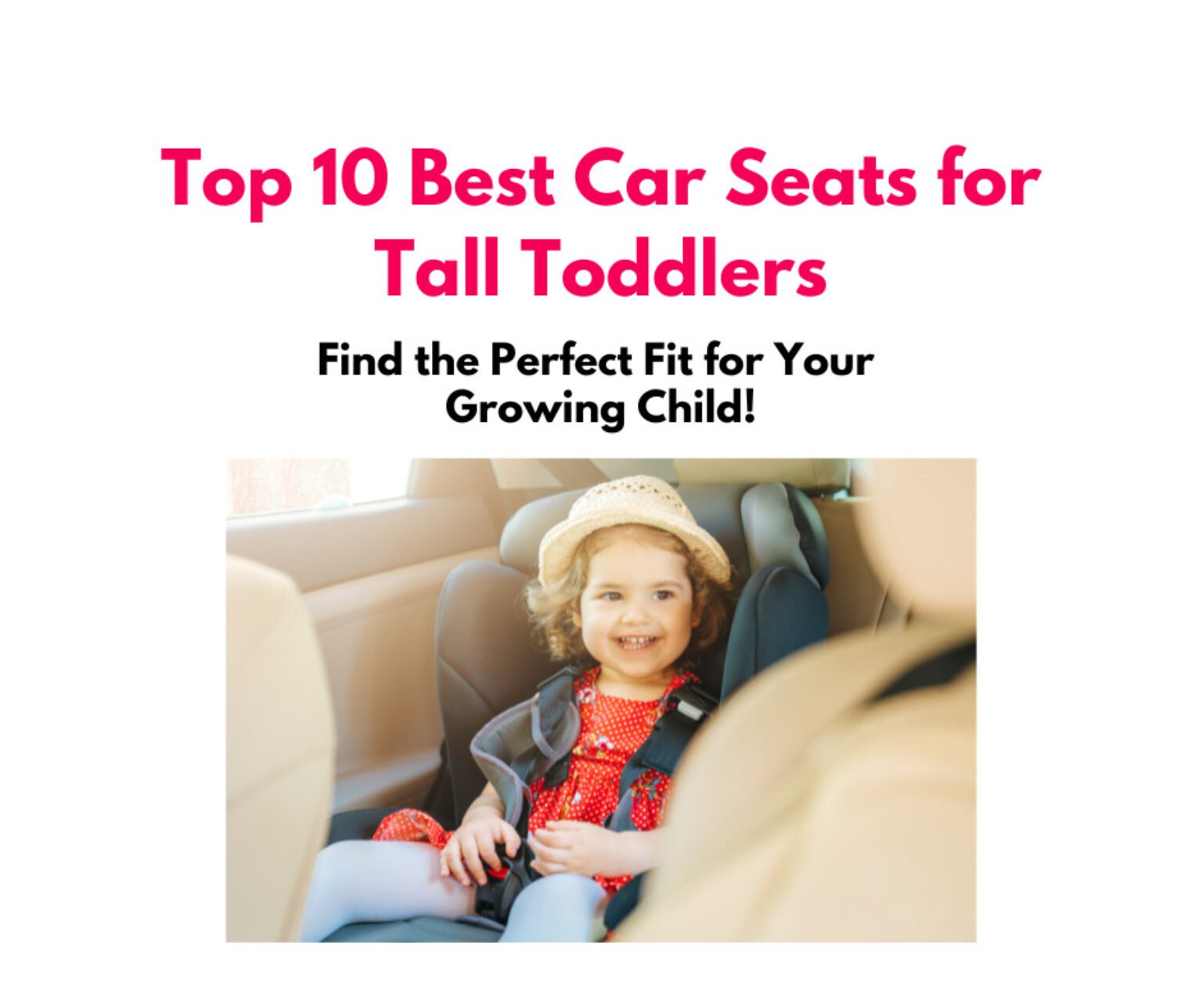 Top 10 Best Car Seats for Tall Toddlers in 2023 Find the Perfect Fit