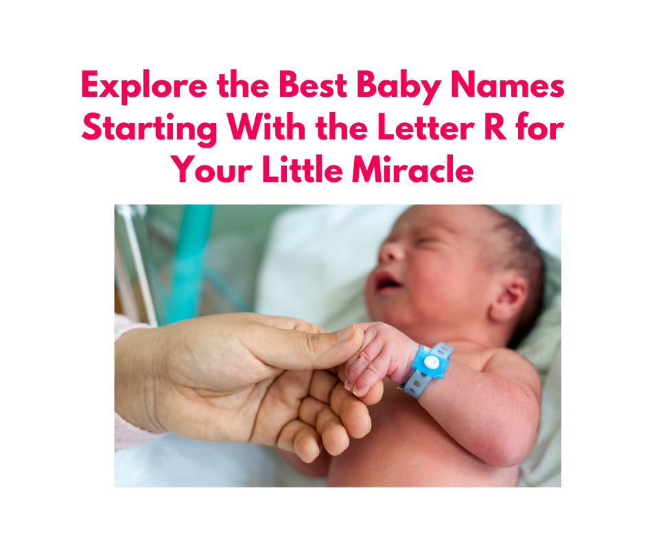 Best Baby Names Starting With Letter R