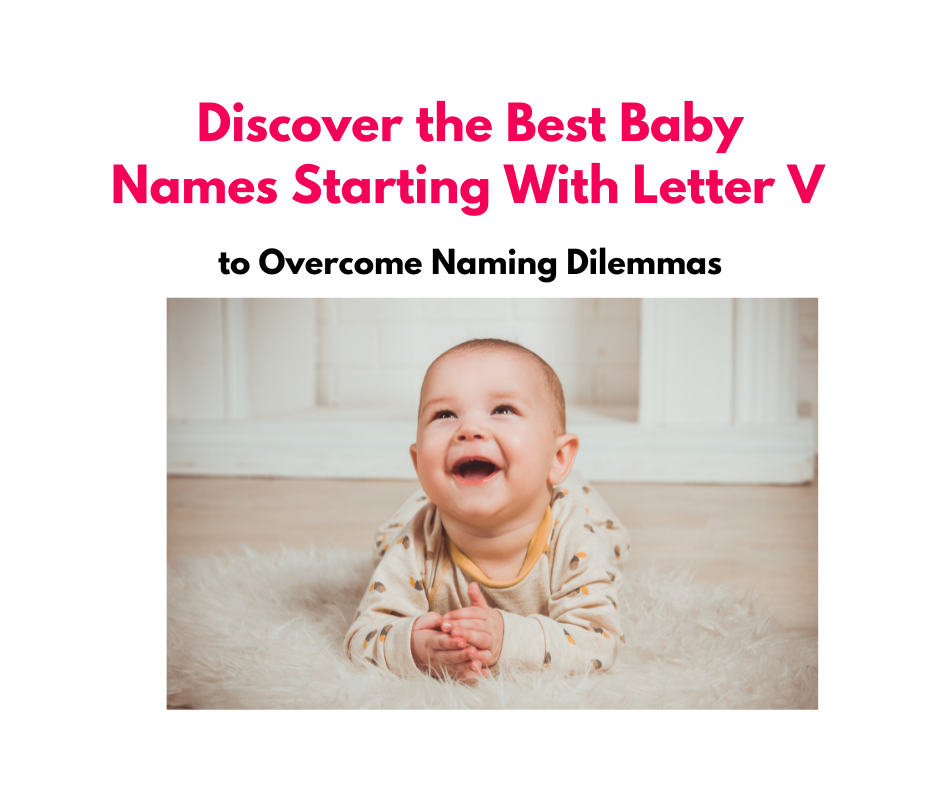 Best Baby Names Starting With Letter V