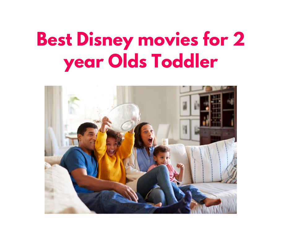 Best Disney movies for 2 year Olds Toddler