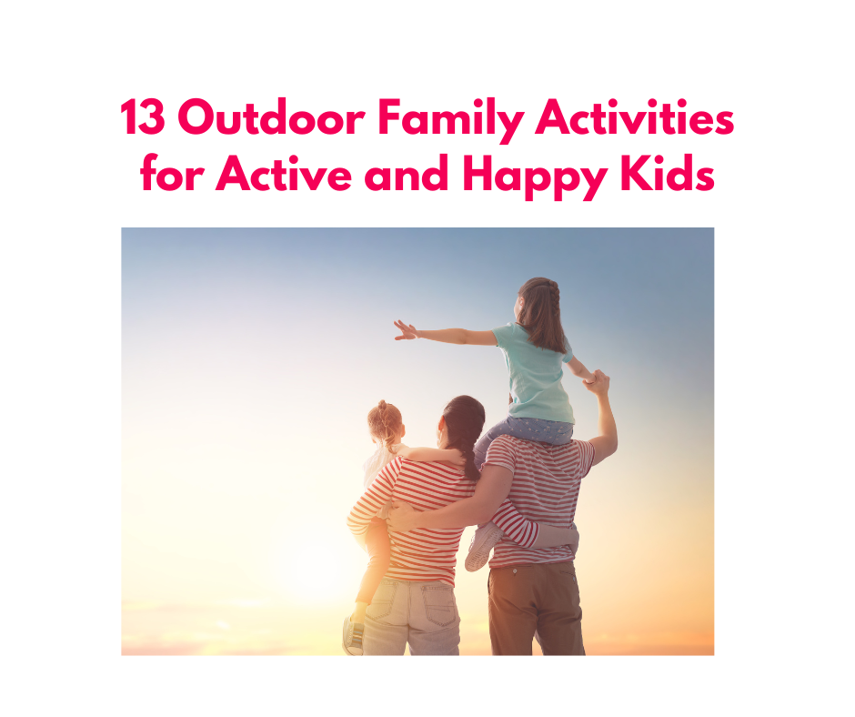 Outdoor Family Activities: Fun and Affordable Ideas for Quality Time