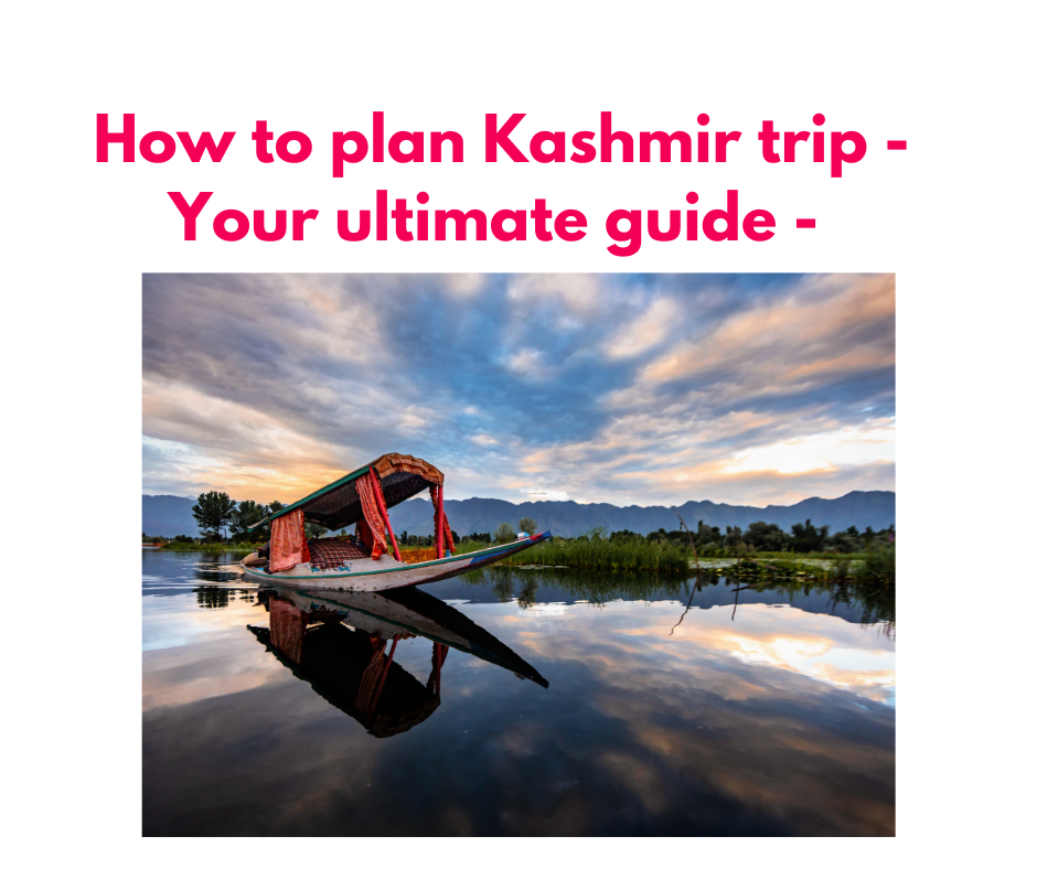 plan my trip to kashmir