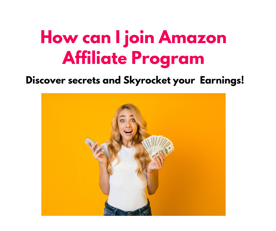 How can I join Amazon Affiliate Program