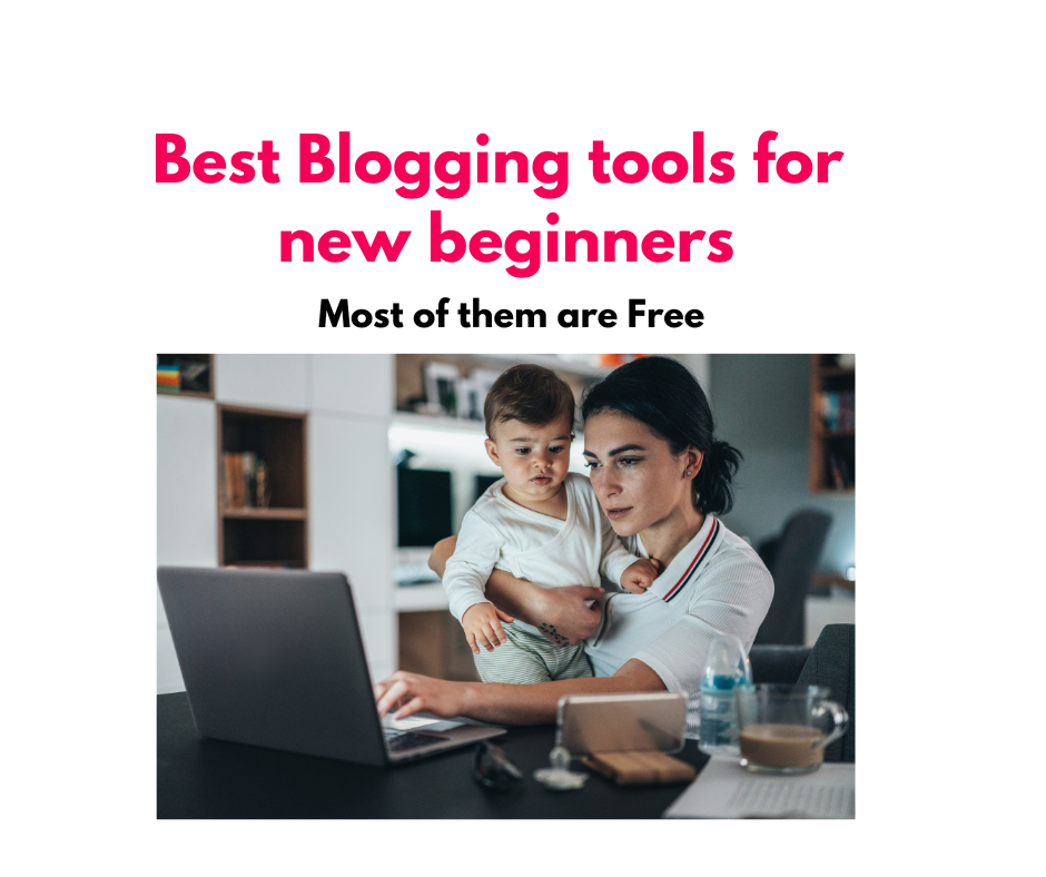 Best Blogging tools for new beginners