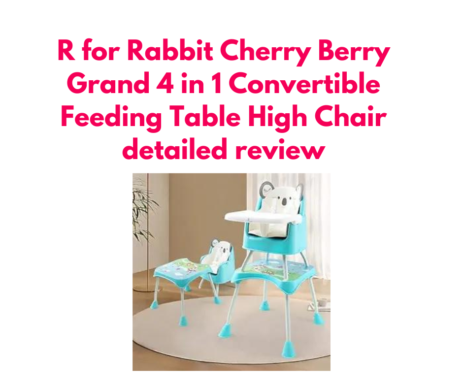R for Rabbit Cherry Berry Grand 4 in 1 Convertible Feeding Table High Chair detailed review